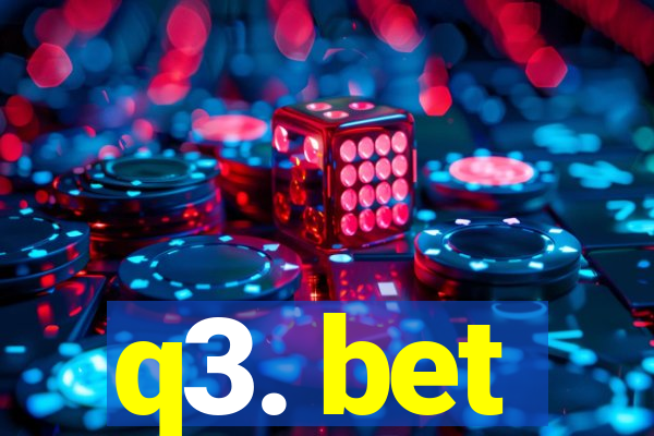 q3. bet